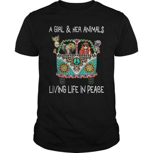A girl and her animals living life in peace T-shirt