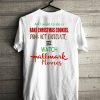 All I want to do is bake Christmas cookies drink hot chocolate T-Shirt