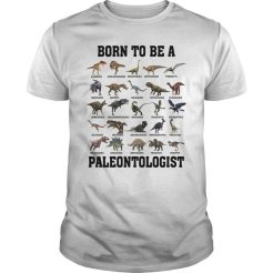 Born to be a paleontologist forced to go to school T-shirt
