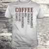 Coffee Christ offers forgiveness for everyone T-shirt