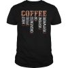 Coffee christ offers forgiveness for everyone everywhere T-shirt