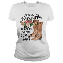 Forget The Glass Slipper T-Shirt