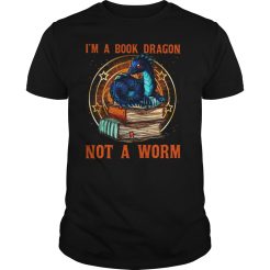 I’m A Book Dragon Not A Worm T-Shirt