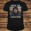 Khabib Nurmagomedov UFC send me location T-shirt