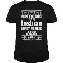 Merry Christmas From The Lesbian Family Member Everybody Talks About T-Shirt