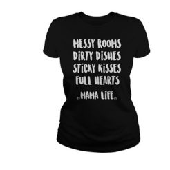 Messy Rooms Dirty Dishes Sticky Kisses T-Shirt