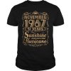 November 1967 51 years of being sunshine mixed with a little hurricane T-Shirt