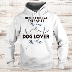 Occupational therapist by day dog lover by night Hoodie