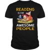 Reading Is For Awesome People T-Shirt