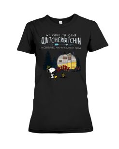 Snoopy Welcome To Camp Quitcherbitchin T-Shirt