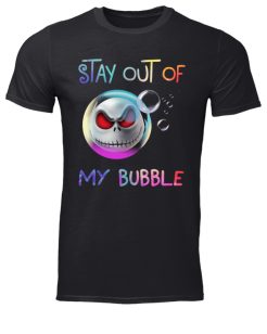 Stay Out Of My Bubble T-Shirt
