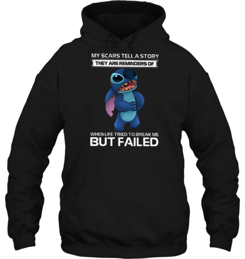 Stitch My scars tell a story they are reminders of when life tried Hoodie