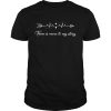 There is more to my story arrow heartbeat T-Shirt