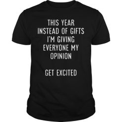 This year instead of gifts I’m giving T-shirt