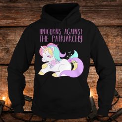 Unicorns against the Patriarchy Hoodie