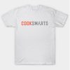 Cook Smarts T Shirt