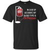 KeyVic In Case Of Accident My Blood Type Is Dr Pepper T-Shirt