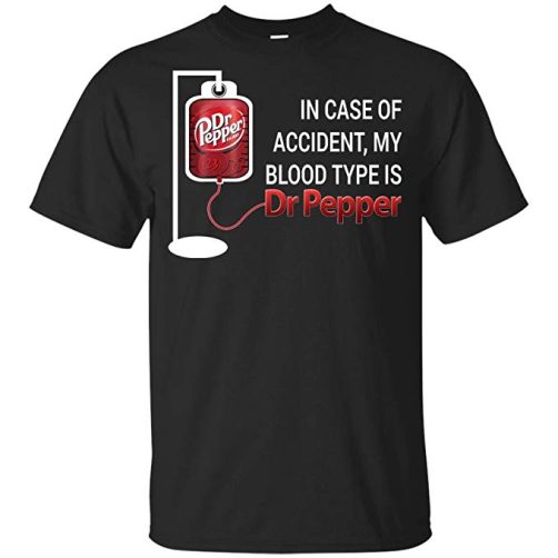 KeyVic In Case Of Accident My Blood Type Is Dr Pepper T-Shirt