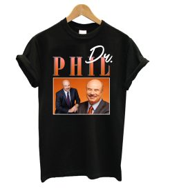 Dr Phil T shirt