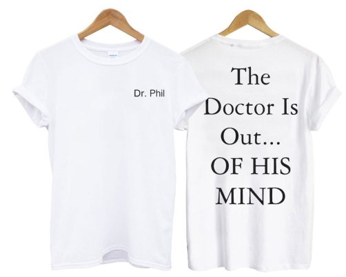 Dr Phil White T shirt