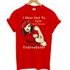 I Wear Red To Fight Heart Disease Unbreakable T shirt