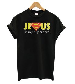Jesus Is My Superhero T shirt