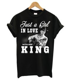 Just a Girl in love with her King - George Strait T shirt