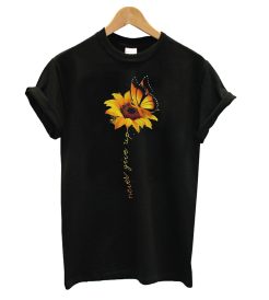 Sunflower Butterfly never give up T shirt