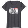 Joe Biden 2020 President T shirt