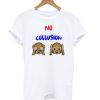 NO COLLUSION Monkey T shirt