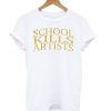 School Kills Artist - Yellow Logo T shirt