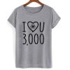 I Love You 3000 Grey T shirt