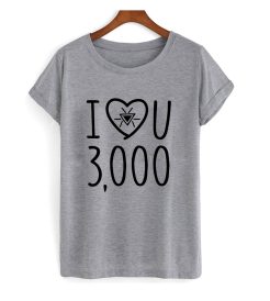 I Love You 3000 Grey T shirt