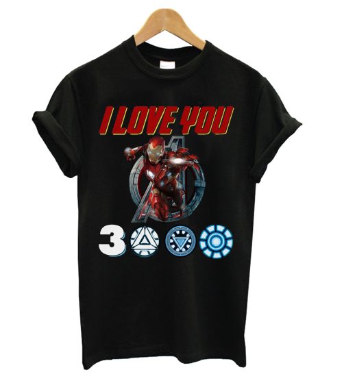 I Love You Iron Man 3000 T shirt