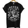 NEVER GIVE UP - Your Pride Honour Glory Black T shirt