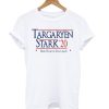 Targaryen Stark 20 Live in Her World or Die in Theirs T shirt