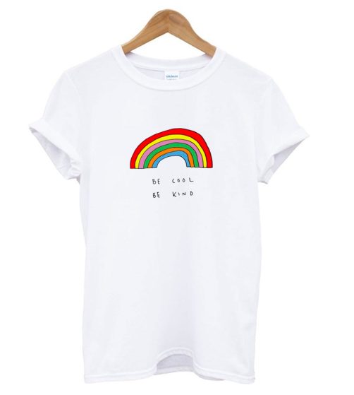 Be Cool Be Kind Rainbow T shirt