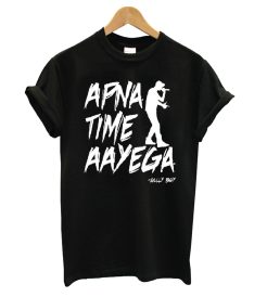 Apna Time Aayega Gully Boy T shirt