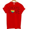 Choose Love LGBTQ Pride T shirt