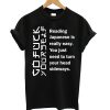 Reading Japanese Is Really Easy T shirt