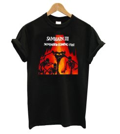 Samhain III November Coming Fire T shirt