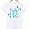 Daddy's Little Man t-shirt