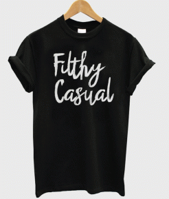 Filthy Casual Short-Sleeve Unisex T-Shirt