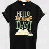 Hello New Day T-Shirt