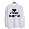 I Love Cookie Monster Sweatshirt