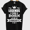 Legends are born in January svg, T-shirt