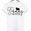 Pommy Mommy T-shirt