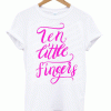 Ten little fingers T-shirt