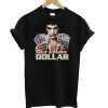 Tony Montana - Get Every Dollar T shirt