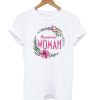 Beautiful Pink Floral Wreath Phenomenal Woman T shirt